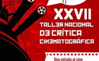 Taller Nacional de Crítica cinematográfica sesiona en Cuba
