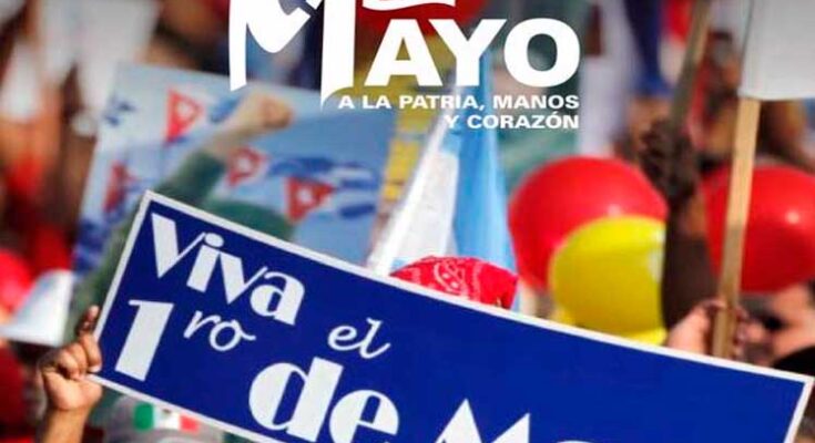 Trabajadores de Cuba celebran 1 de Mayo y preparan movilizaciones