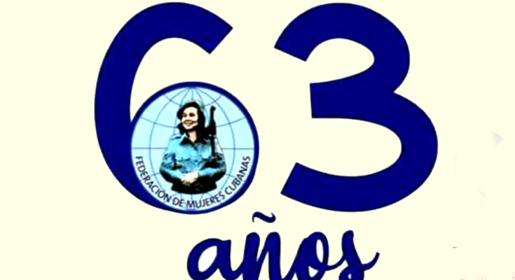 Celebran en Cuba 63 aniversario de la Federación de Mujeres