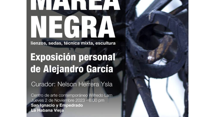 Inauguran exposición Marea Negra y Festival Cuba va Conmigo