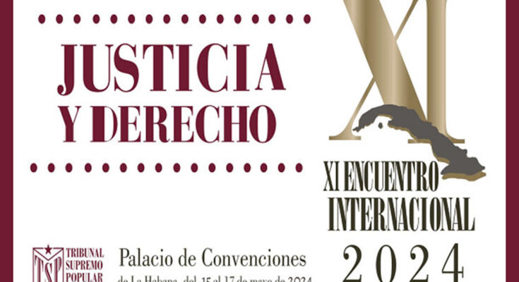 Comienza en Cuba XI Encuentro Internacional Justicia y Derecho