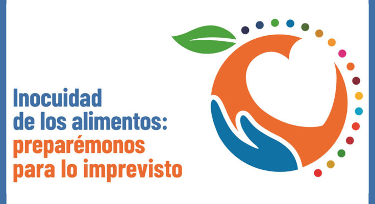 Inocuidad alimentaria evita riesgos a la salud de las personas