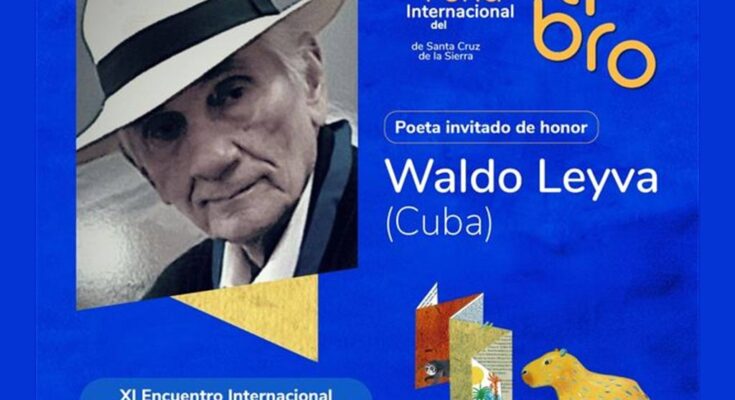Feria del libro de Bolivia reverencia a poeta cubano