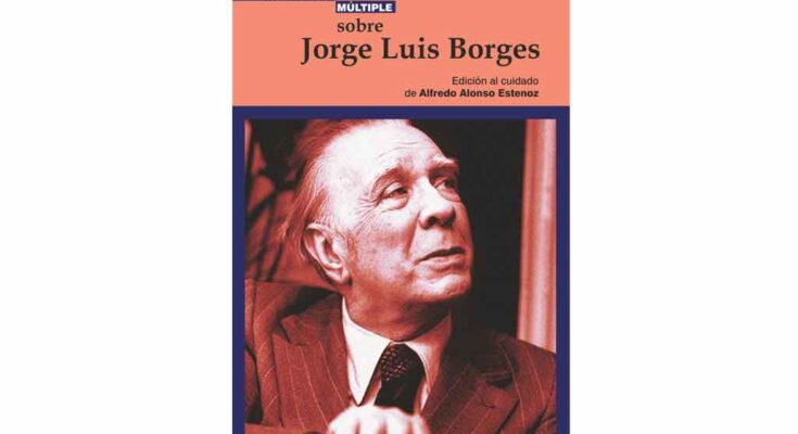 Obra de argentino Jorge Luis Borges en Sábado del Libro en Cuba
