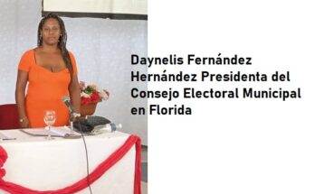 Daynelis Fernández Hernández como Presidenta del Consejo Electoral en Florida