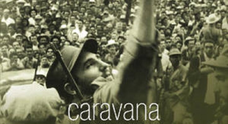 Espacio literario en Cuba «reedita» Caravana de la Libertad en texto
