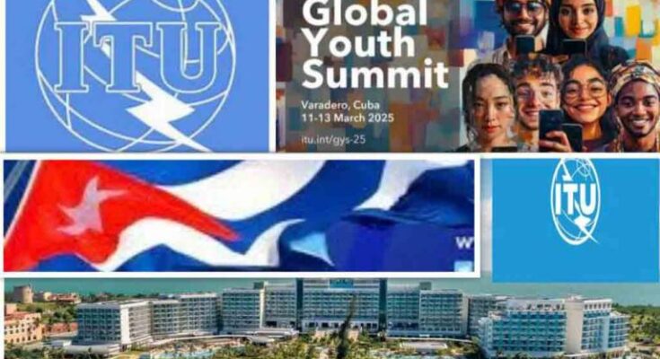 uventud y empoderamiento digital: Comienza cumbre de la UIT en Cuba