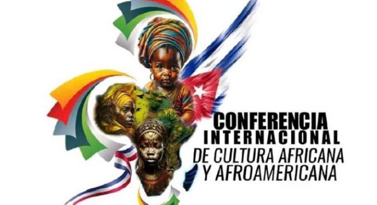 Comienza hoy en Cuba Conferencia Internacional de Cultura Africana y Afroamericana