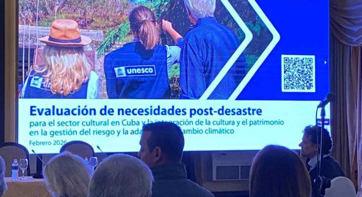 Unesco y Cuba fortalecen respuesta a desastres en la cultura