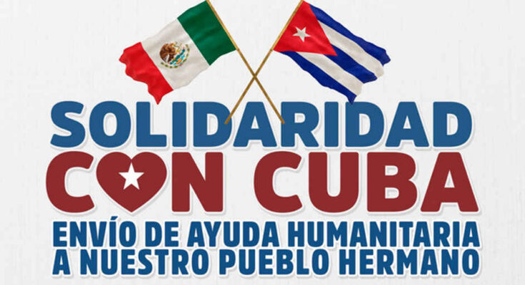 Partido de México abre centros de acopio de víveres en apoyo a Cuba