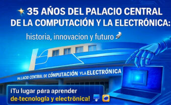 Celebrarán aniversario del Palacio Central de la Computación
