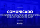 Comunicado del Ministerio de Relaciones Exteriores de la República de Cuba