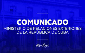 Comunicado del Ministerio de Relaciones Exteriores de la República de Cuba