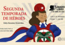 Anuncian presentación de libro “Segunda Temporada de Héroes”